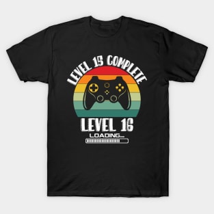 Level 15 Complete Level 16 Loading 15th Birthday Video Gamer T-Shirt